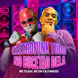 Eletrofunk Tudo no Bucetao Dela