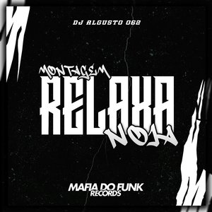 Montagem Relaxa Noia