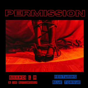 Permission (feat. Blue Tongue)