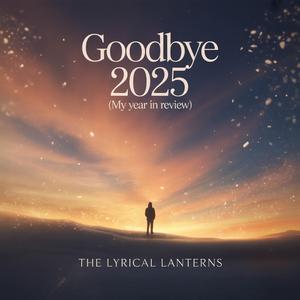 Goodbye 2025 (My Year in Review)