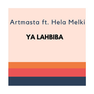 Ya Lahbiba (feat. Hela Melki)
