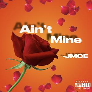 Ain’t Mine