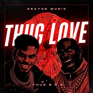Thug Love (feat. Thug B.D.G)