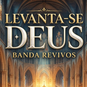LEVANTA-SE DEUS