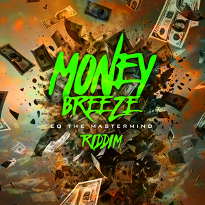 Money breeze Riddim