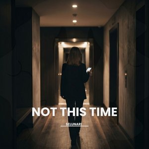 Not This Time