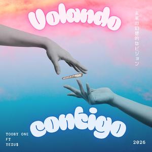 Volando Contigo (feat. Yezu$)