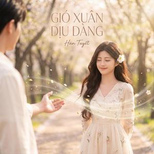 Gió Xuân Dịu Dàng (Demo Version)