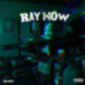RAY NOW (feat. Eldrin Bruce)