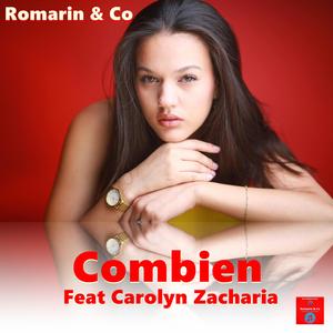 Combien (feat. Carolyn Zacharia)