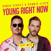 Robin Schulz - Young Right Now (VIP Mix)