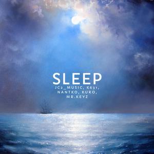 Sleep (feat. K631, Nantko, Kuro & Mr. Keyz) (Special Version)