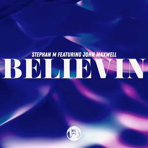 Believin (Extended Mix)