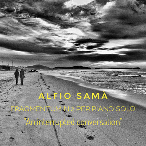 Fragmentum n.2 per Piano Solo - (An interrupted conversation)