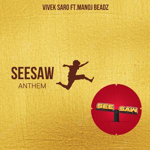 Seesaw Anthem