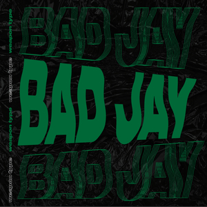 BAD JAY (Original Mix)