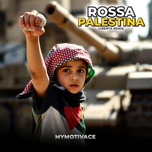 Rossa Palestina (Liberta Remix)