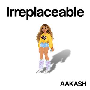 Irreplaceable