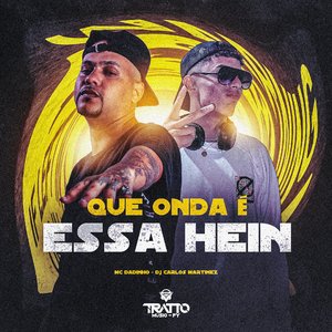 Que Onda É Essa Hein