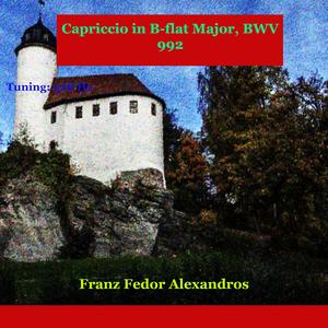 Capriccio in B-flat Major, BWV 992
