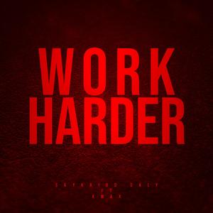 Work Harder (feat. Kmax)