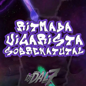 RITMADA VIGARISTA SOBRENATURAL