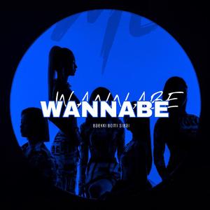 WANNABE