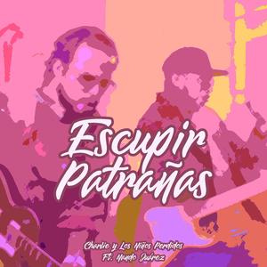Escupir Patrañas (feat. Nando Juárez)