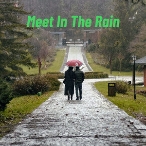 Meet In The Rain