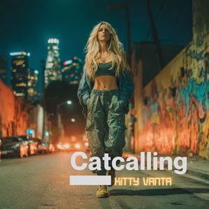Catcalling (Radio Edit)