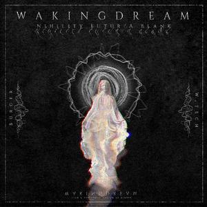 Waking Dream.