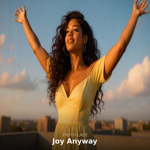 Joy Anyway
