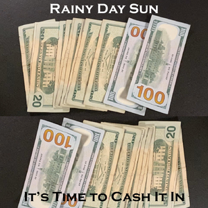 It's Time to Cash It In