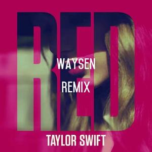 Taylor Swift-Red (Waysen Flip)