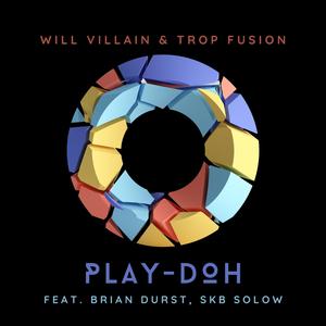Play-Doh (feat. Brian Durst & SKB Solow)