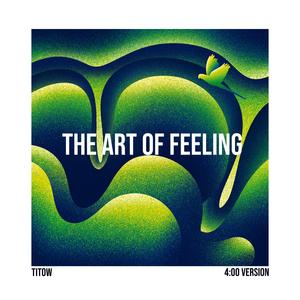 The Art of Feeling