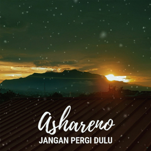 Jangan Pergi Dulu