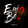 Pablo - E Aí Bê?