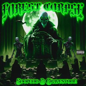 FOREST CORPSE (feat. Soopgod & Gravestone)