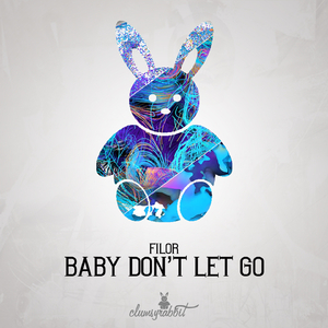 Baby Don't Let Go (Extended Mix)