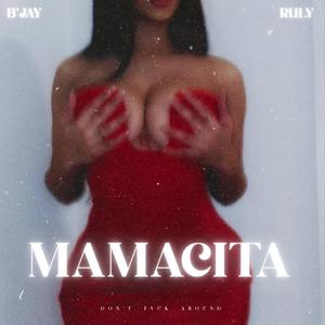 Mamacita (feat. RULY)
