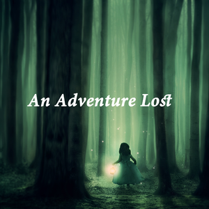 An Adventure Lost