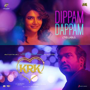 Dippam Dappam (Telugu) [From "Kanmani Rambo Khatija"] (Telugu)
