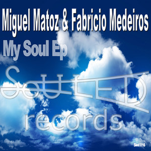My Soul (Miguel Matoz 6 AM Mix)