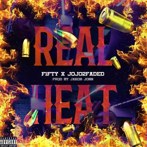 REAL HEAT (feat. Jojo2faded & Jakob john)