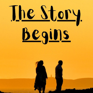The Story Begins