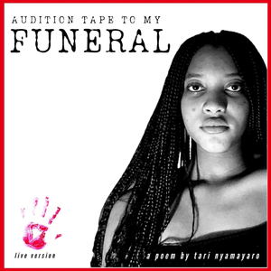 Audition Tape to My Funeral (Live Version)