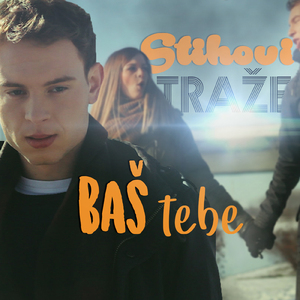 Stihovi Traže Baš Tebe