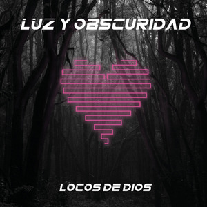 Luz y Oscuridad