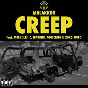 Creep (feat. Merkules, C. Terrible, Proscrito & Xoko Suizo)